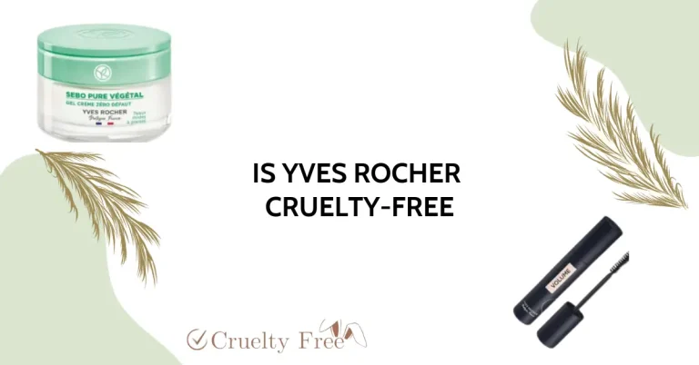 Is Yves Rocher Cruelty-Free in 2023? The Inspiring Truth Behind Their Ethics